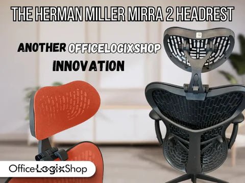 Comodidad y Ergonomía del Reposacabezas Herman Miller Mirra 2: Lo Más Importante que Debes Saber - Office Logix Shop