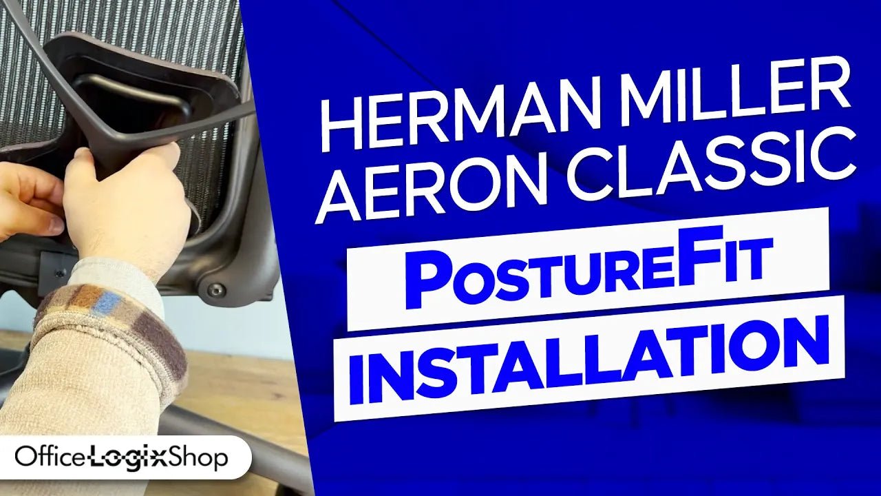 Herman Miller Aeron PostureFit Installation Tutorial - Office Logix Shop