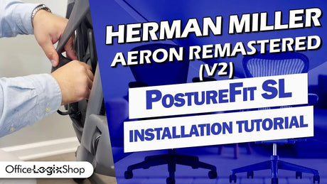 Herman Miller Aeron Remastered PostureFit SL Installation Tutorial - Office Logix Shop