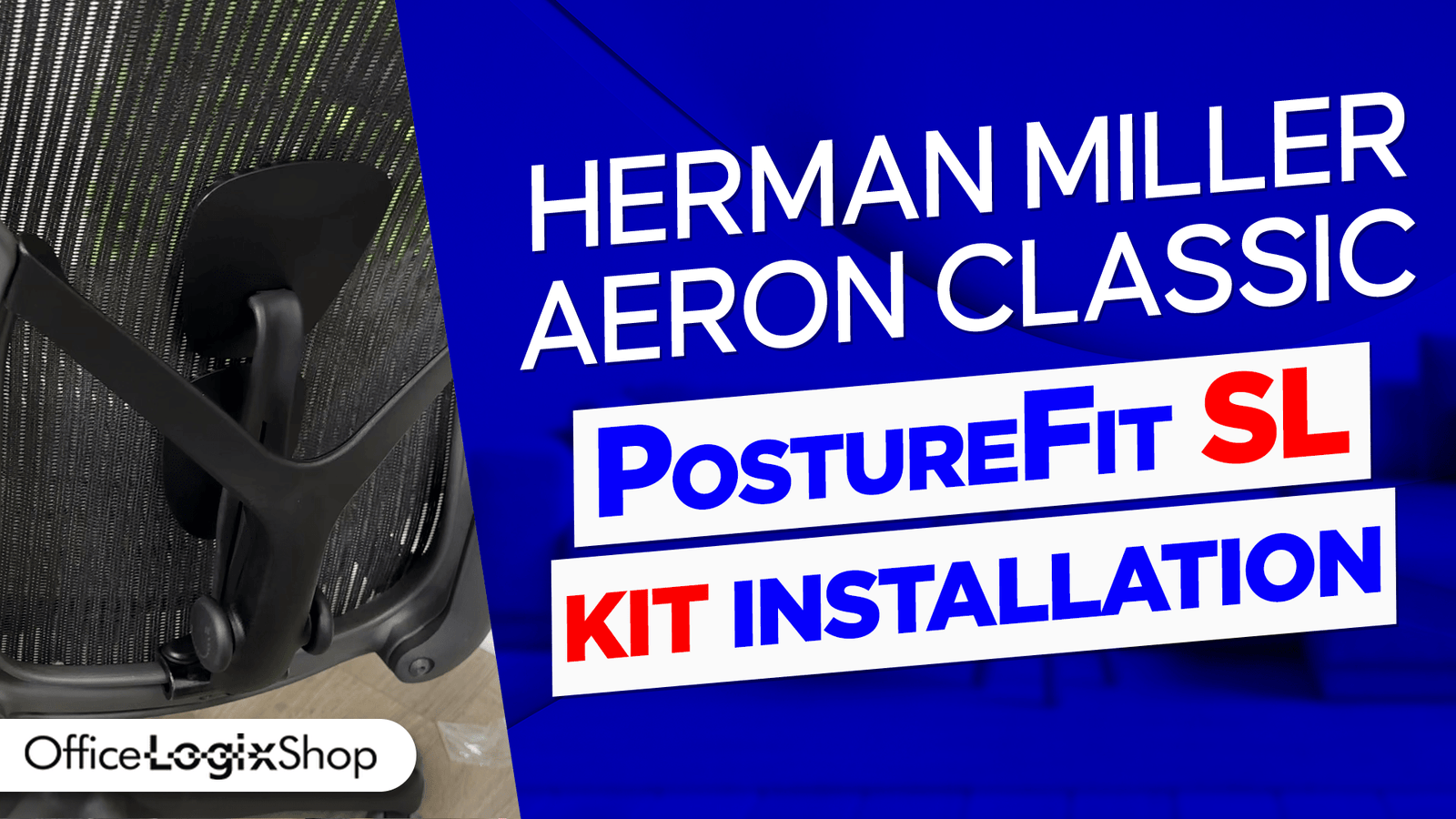 How to Install a PostureFit SL on a Herman Miller Aeron Classic Chair? OfficeLogixShop Exclusive Kit - Office Logix Shop