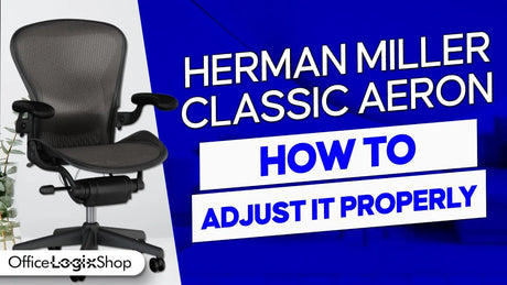 How to Use The Herman Miller Aeron Chair? - Office Logix Shop