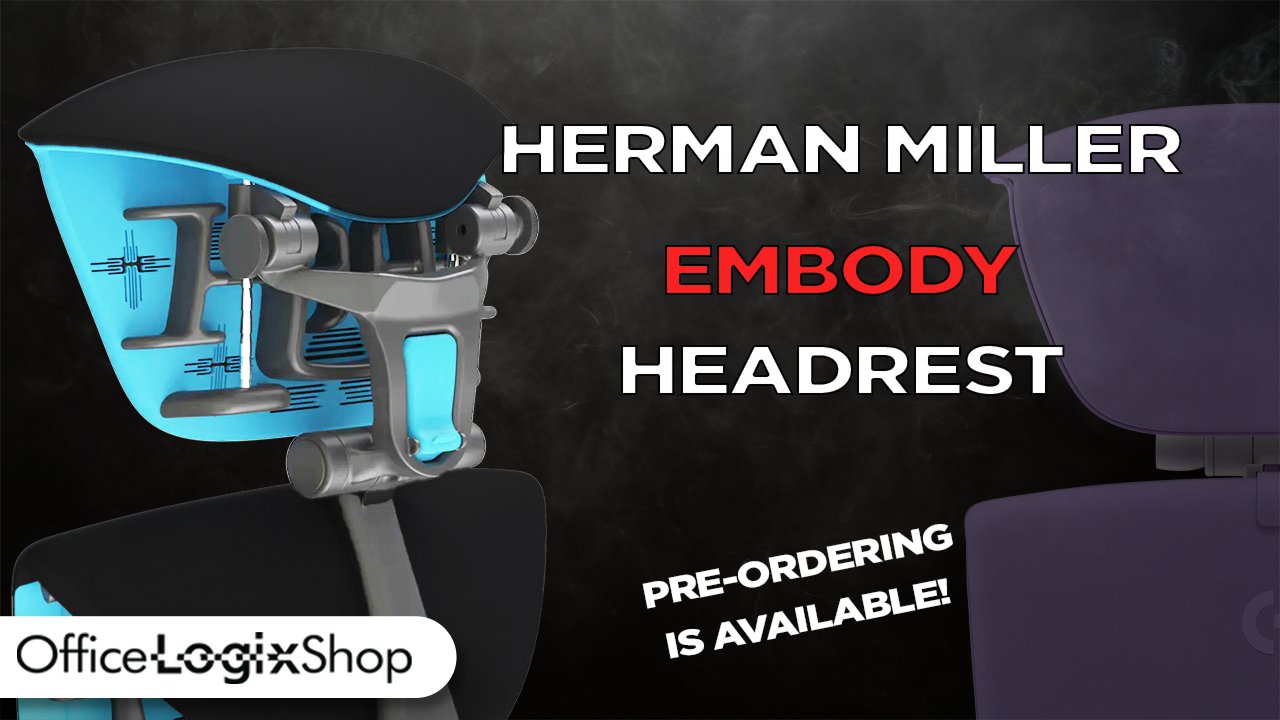 The Herman Miller Embody Headrest: The Ergonomic Game Changer! - Office Logix Shop